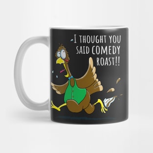 Funny Thanksgiving Comedy Roast Turkey Mug